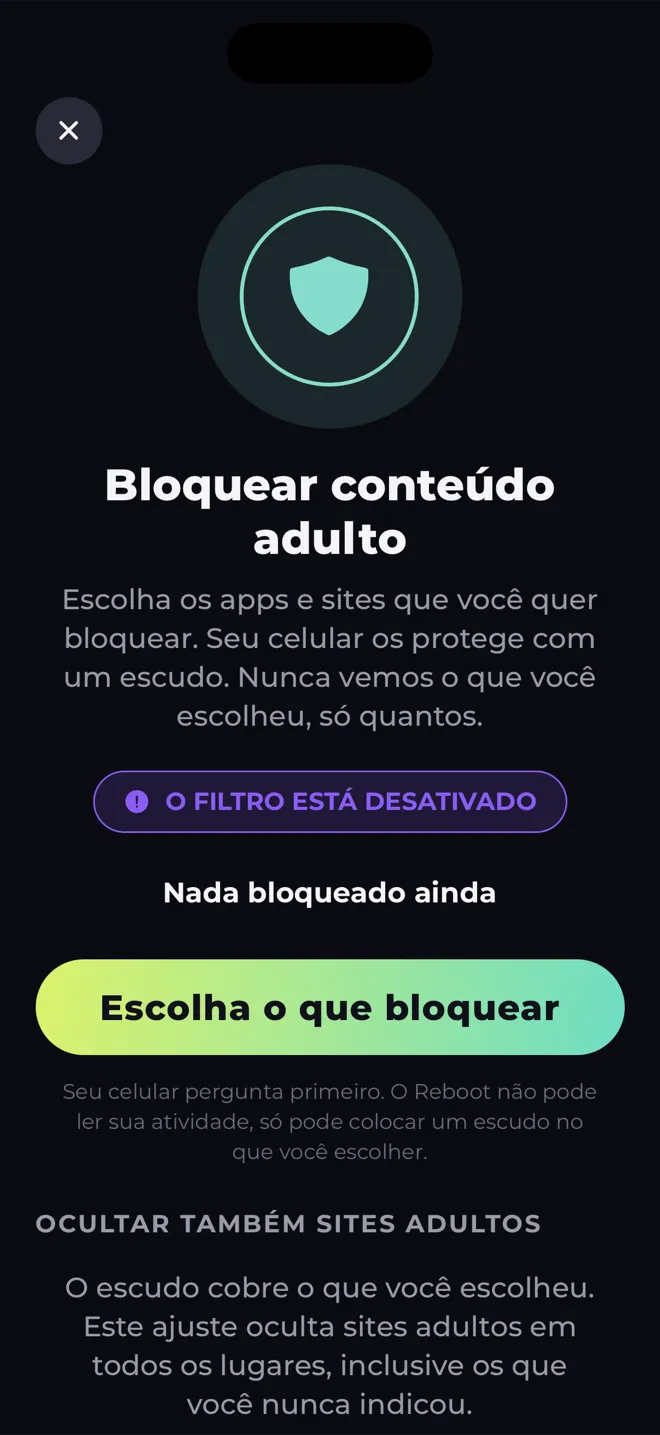 Tela Bloquear conteúdo adulto no app Reboot com um escudo e o botão Escolha o que bloquear