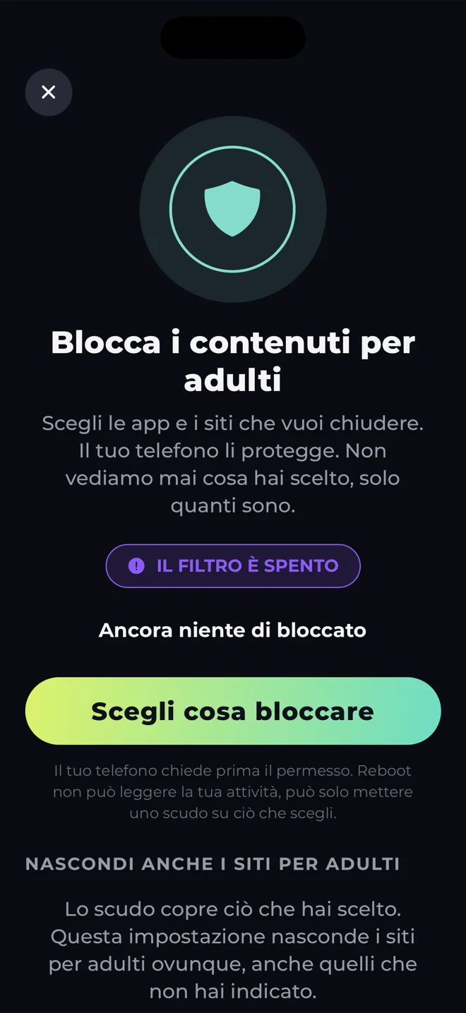 Schermata Blocca i contenuti per adulti nell'app Reboot con uno scudo e il pulsante Scegli cosa bloccare